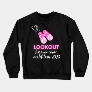 scentsy lookout, here we come, world tour 2023 Crewneck Sweatshirt